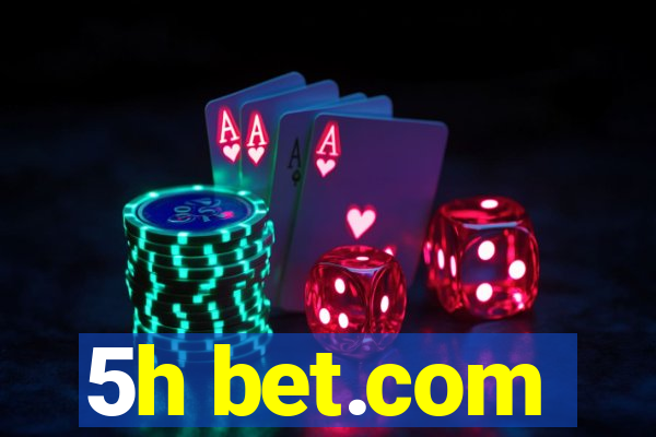 5h bet.com